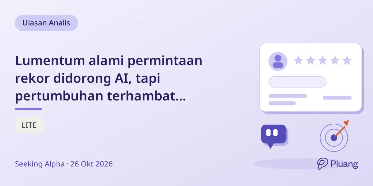 Lumentum alami permintaan rekor didorong AI, tapi pertumbuhan terhambat kapasitas produksi.