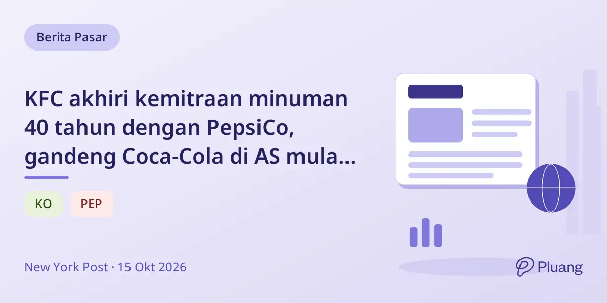 KFC akhiri kemitraan minuman 40 tahun dengan PepsiCo, gandeng Coca-Cola di AS mulai 2027