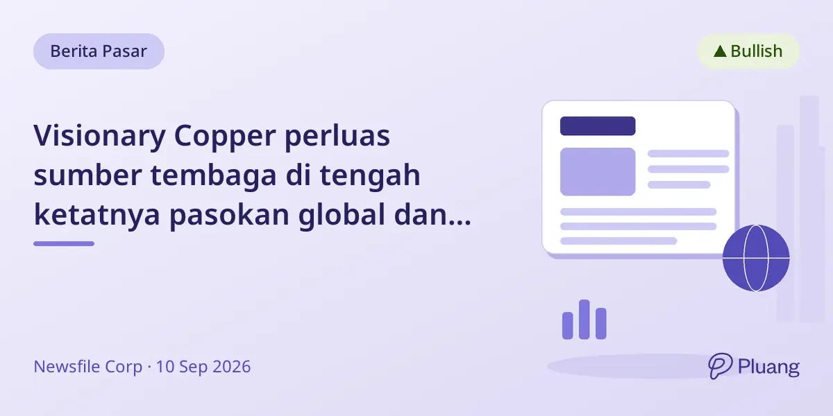 Visionary Copper perluas sumber tembaga di tengah ketatnya pasokan global dan permintaan meningkat.