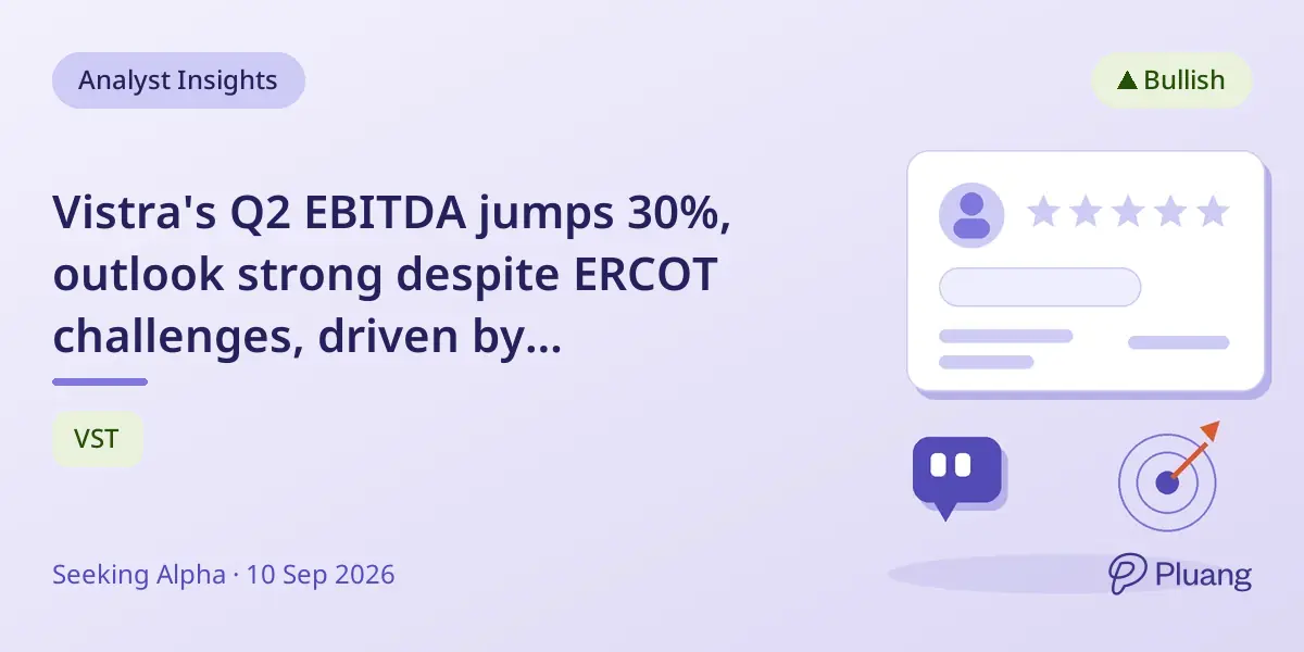 Vistra's Q2 EBITDA jumps 30%, outlook strong despite ERCOT challenges, driven by acquisitions and data-center deals.