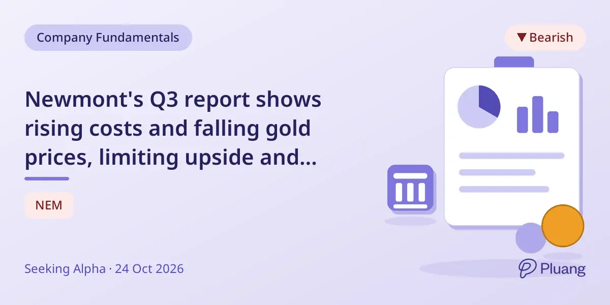 Newmont's Q3 report shows rising costs and falling gold prices, limiting upside and increasing risks.