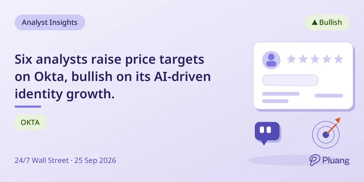 Six analysts raise price targets on Okta, bullish on its AI-driven identity growth.