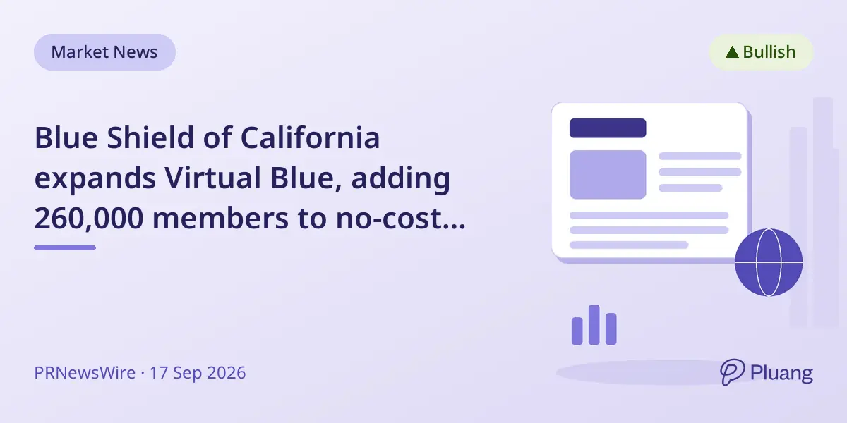 Blue Shield of California expands Virtual Blue, adding 260,000 members to no-cost virtual healthcare access.