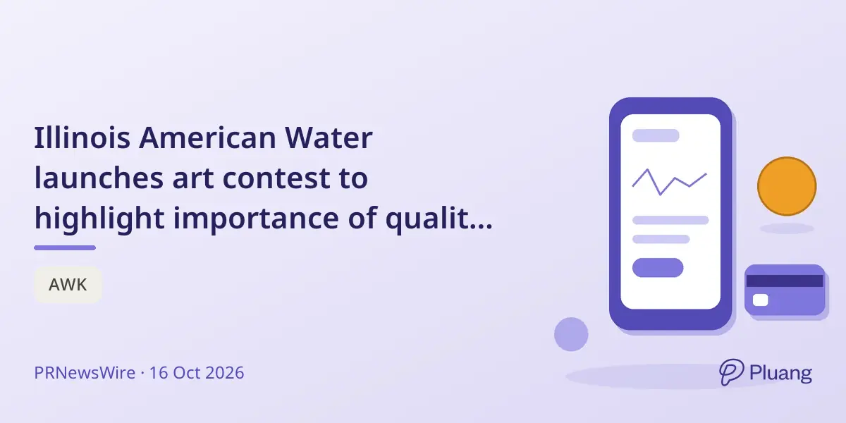 Illinois American Water launches art contest to highlight importance of quality water for students.