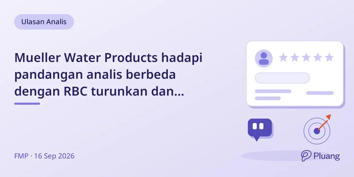 Mueller Water Products hadapi pandangan analis berbeda dengan RBC turunkan dan Zacks naikkan sahamnya.