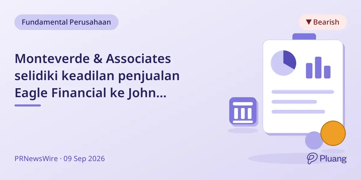 Monteverde & Associates selidiki keadilan penjualan Eagle Financial ke John Marshall Bancorp.