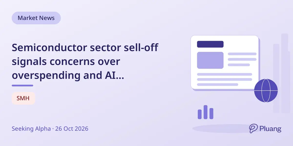 Semiconductor sector sell-off signals concerns over overspending and AI productivity hype.