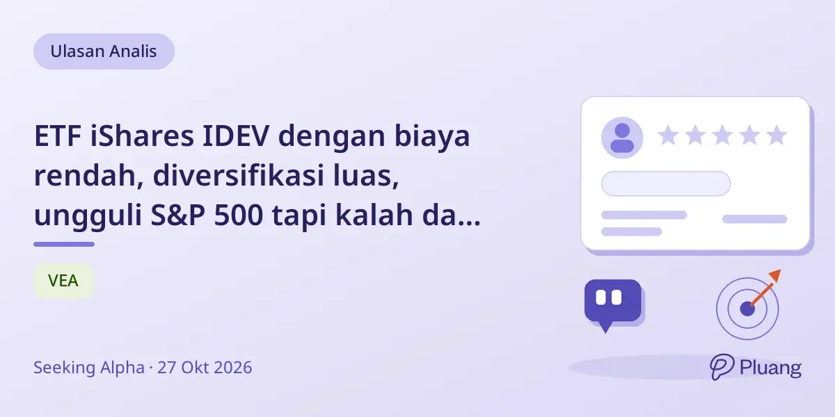 ETF iShares IDEV dengan biaya rendah, diversifikasi luas, ungguli S&P 500 tapi kalah dari SCHF.
