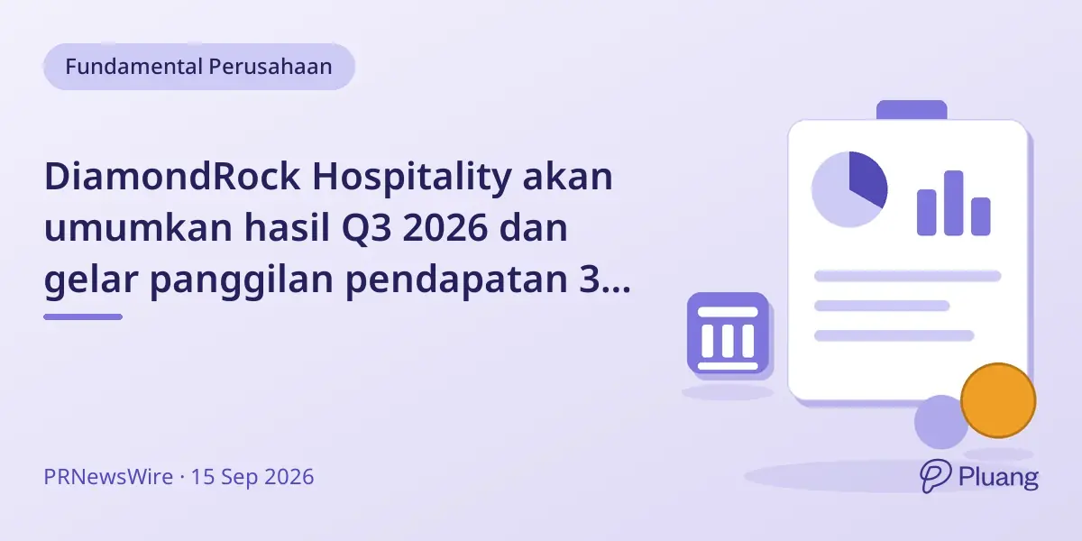 DiamondRock Hospitality akan umumkan hasil Q3 2026 dan gelar panggilan pendapatan 3-4 Nov