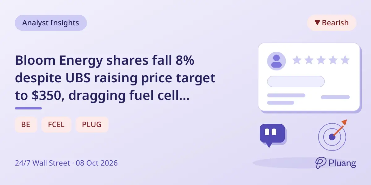 Bloom Energy shares fall 8% despite UBS raising price target to $350, dragging fuel cell stocks lower.