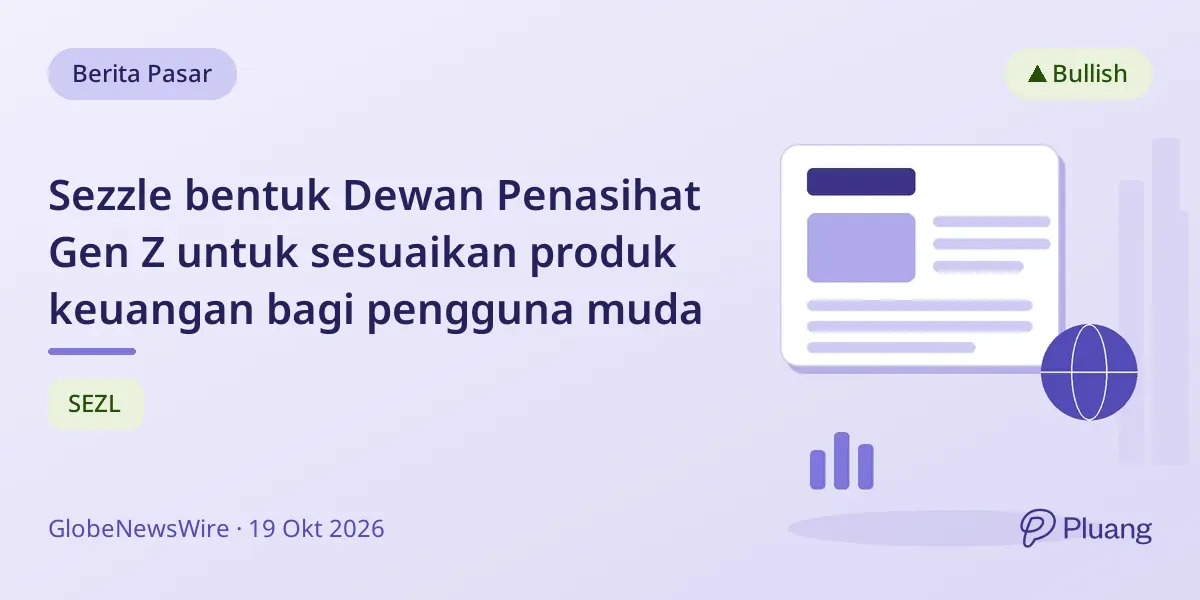 Sezzle bentuk Dewan Penasihat Gen Z untuk sesuaikan produk keuangan bagi pengguna muda