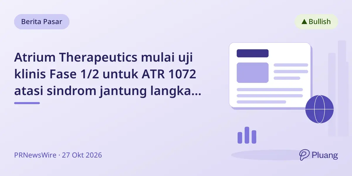 Atrium Therapeutics mulai uji klinis Fase 1/2 untuk ATR 1072 atasi sindrom jantung langka PRKAG2.