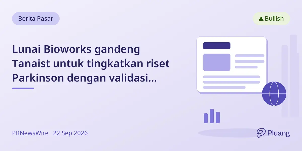 Lunai Bioworks gandeng Tanaist untuk tingkatkan riset Parkinson dengan validasi seluler manusia.