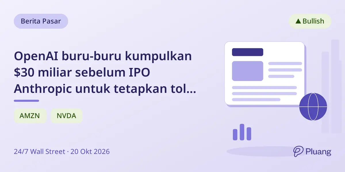 OpenAI buru-buru kumpulkan $30 miliar sebelum IPO Anthropic untuk tetapkan tolok ukur valuasi AI.