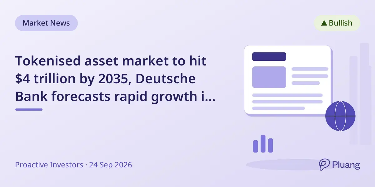 Tokenised asset market to hit $4 trillion by 2035, Deutsche Bank forecasts rapid growth in blockchain finance.