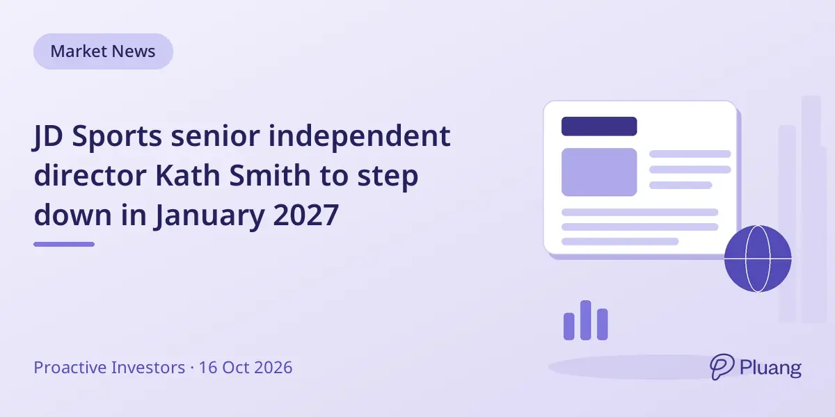 JD Sports senior independent director Kath Smith to step down in January 2027