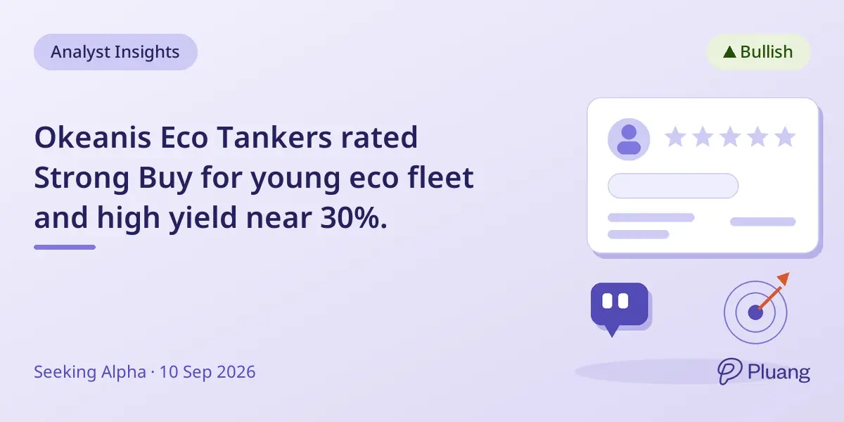 Okeanis Eco Tankers rated Strong Buy for young eco fleet and high yield near 30%.