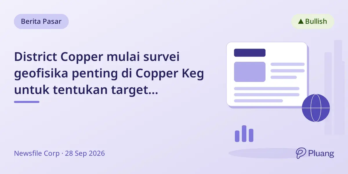 District Copper mulai survei geofisika penting di Copper Keg untuk tentukan target pengeboran.