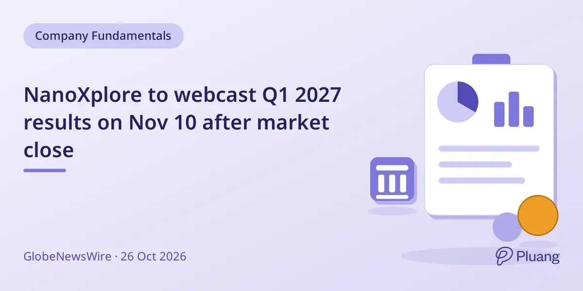 NanoXplore to webcast Q1 2027 results on Nov 10 after market close