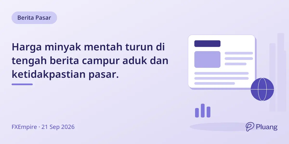 Harga minyak mentah turun di tengah berita campur aduk dan ketidakpastian pasar.