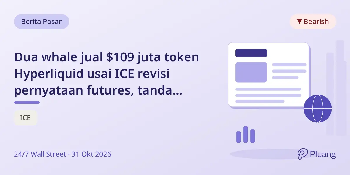 Dua whale jual $109 juta token Hyperliquid usai ICE revisi pernyataan futures, tanda tanya kelanjutan rally HYPE.