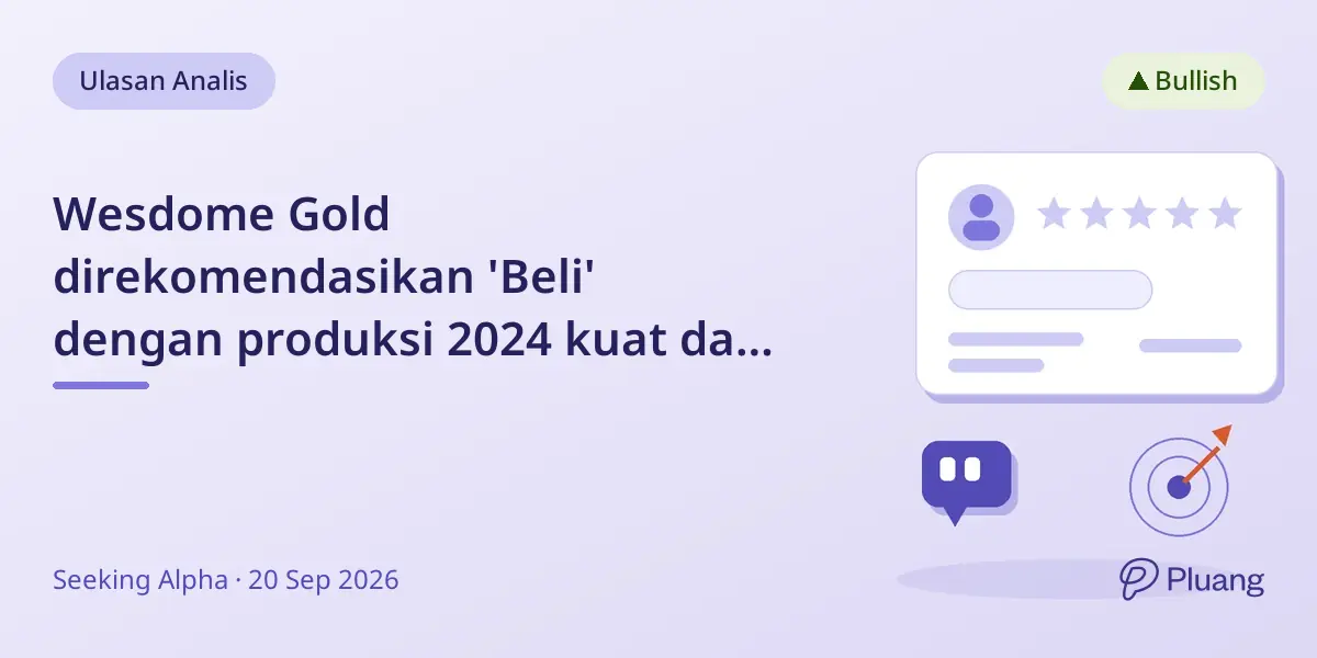 Wesdome Gold direkomendasikan 'Beli' dengan produksi 2024 kuat dan rencana eksplorasi $55 juta dorong potensi pertumbuhan.