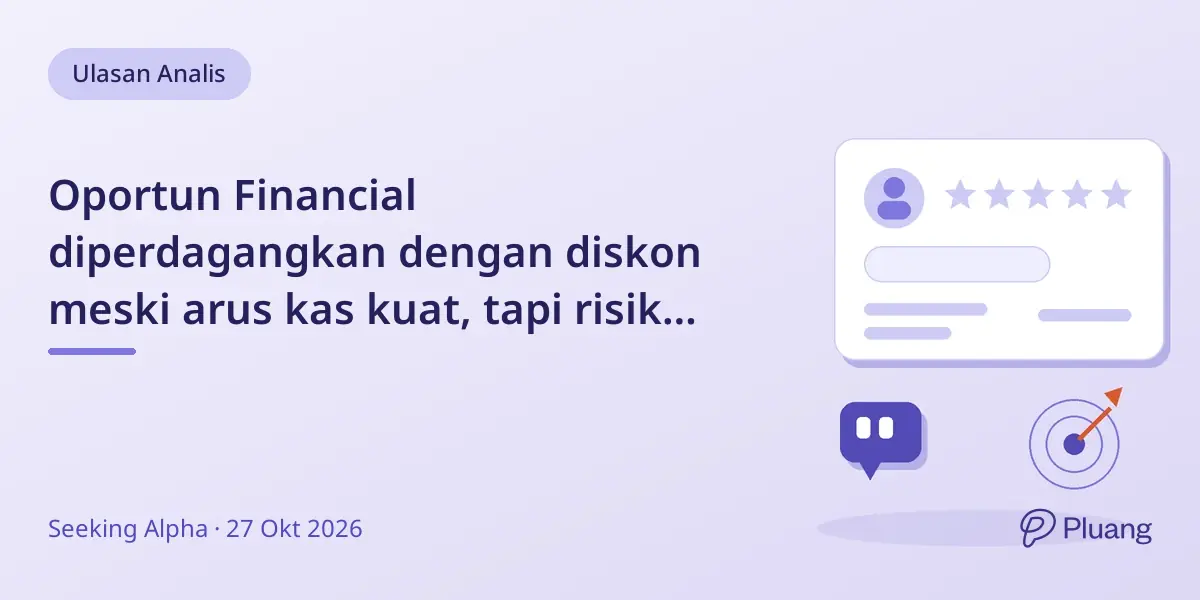 Oportun Financial diperdagangkan dengan diskon meski arus kas kuat, tapi risiko dari pinjaman subprime tetap ada.