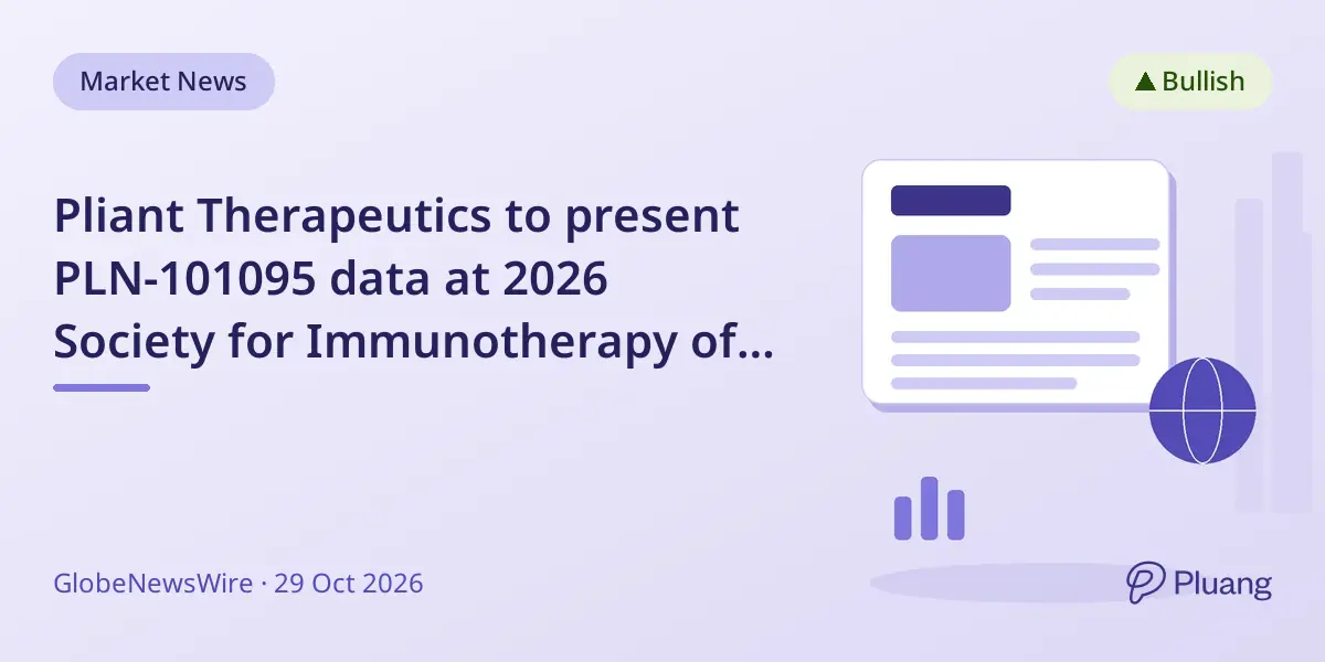 Pliant Therapeutics to present PLN-101095 data at 2026 Society for Immunotherapy of Cancer meeting