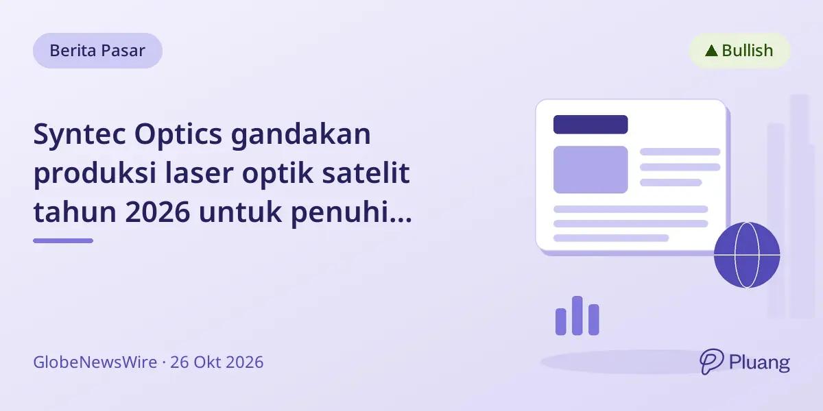 Syntec Optics gandakan produksi laser optik satelit tahun 2026 untuk penuhi permintaan ruang angkasa yang melonjak.