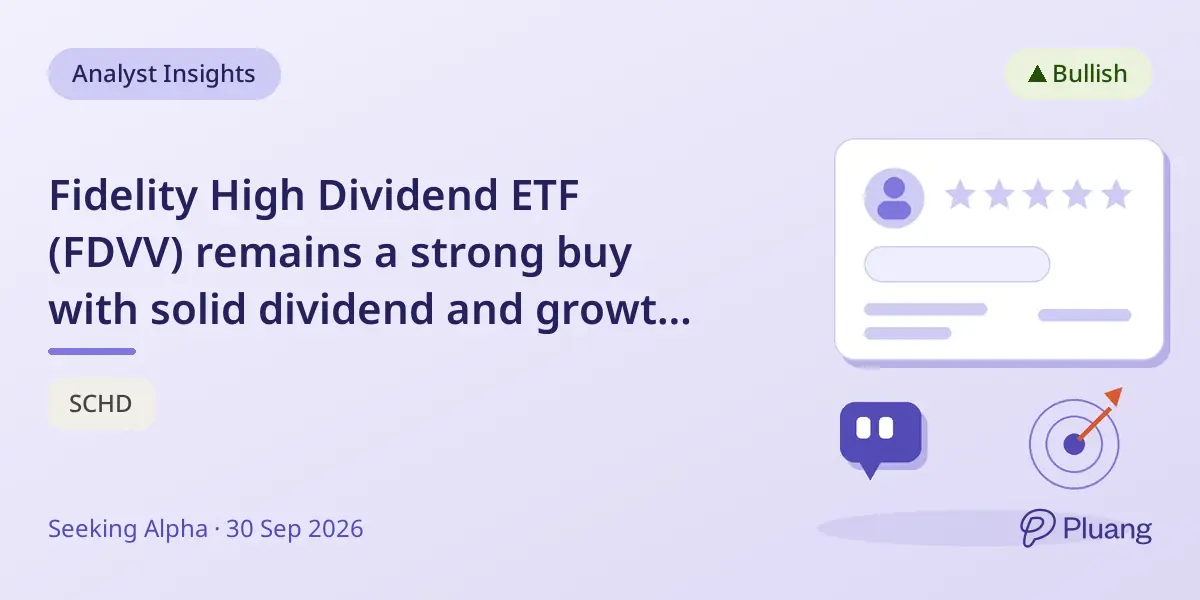 Fidelity High Dividend ETF (FDVV) remains a strong buy with solid dividend and growth despite tech stock exposure.