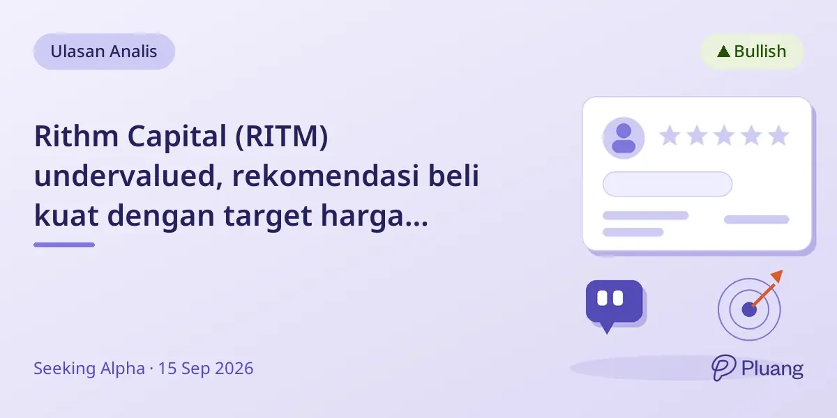 Rithm Capital (RITM) undervalued, rekomendasi beli kuat dengan target harga $13,30.