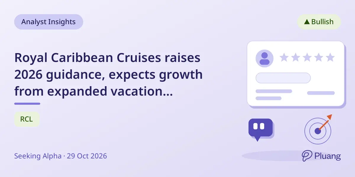 Royal Caribbean Cruises raises 2026 guidance, expects growth from expanded vacation offerings by 2027