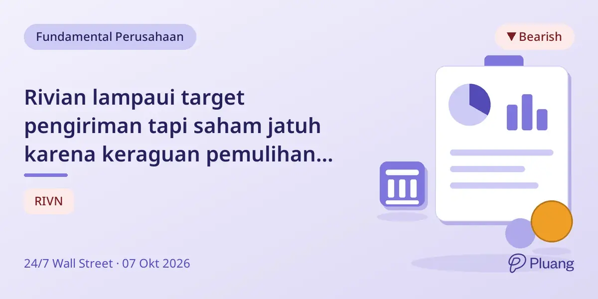 Rivian lampaui target pengiriman tapi saham jatuh karena keraguan pemulihan dan harga EV mahal.