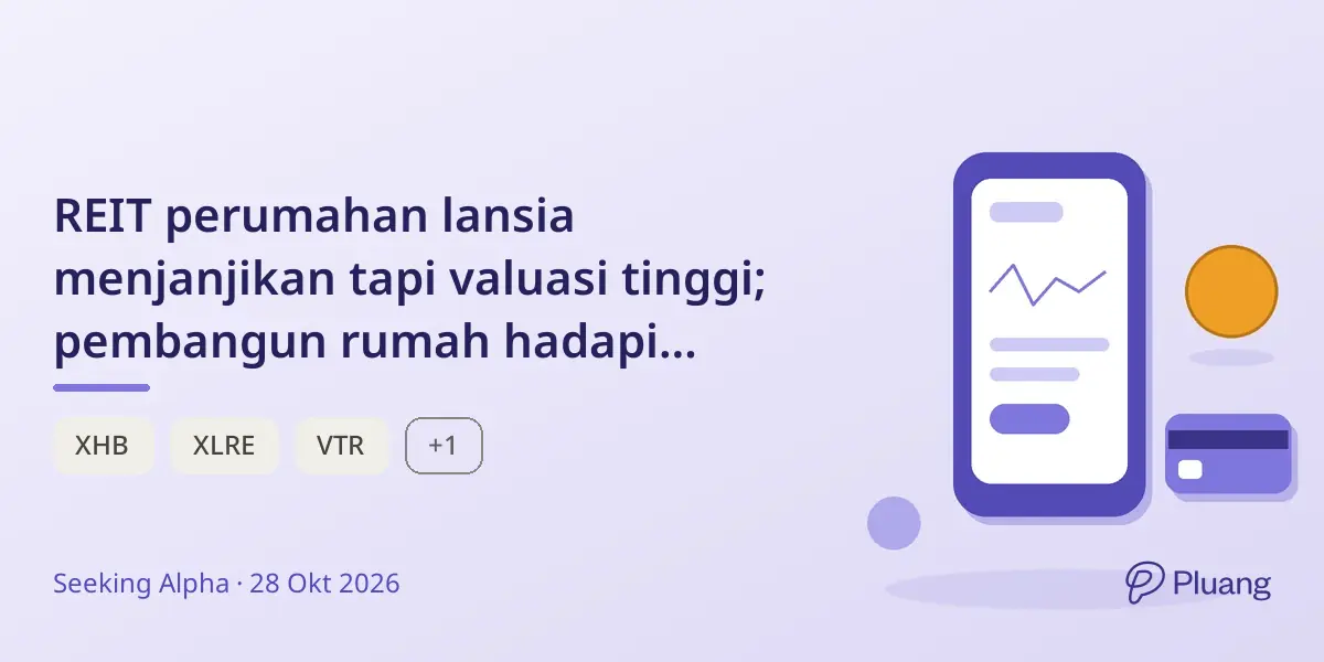 REIT perumahan lansia menjanjikan tapi valuasi tinggi; pembangun rumah hadapi tantangan suku bunga tinggi.