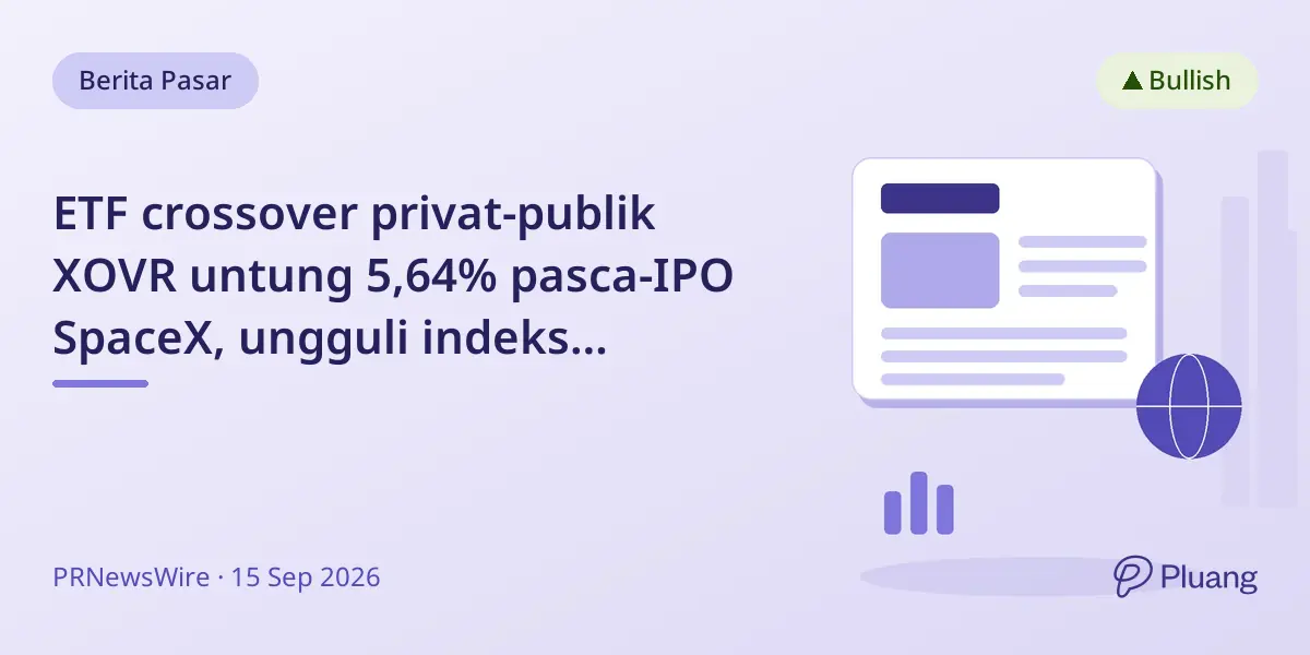 ETF crossover privat-publik XOVR untung 5,64% pasca-IPO SpaceX, ungguli indeks pertumbuhan utama.