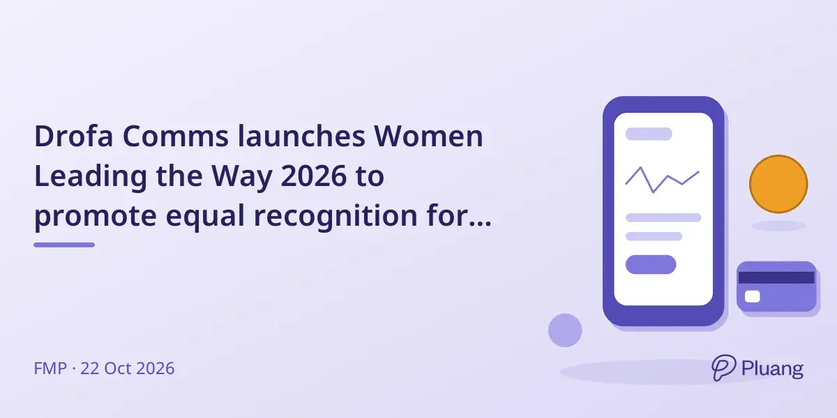 Drofa Comms launches Women Leading the Way 2026 to promote equal recognition for women experts in finance.