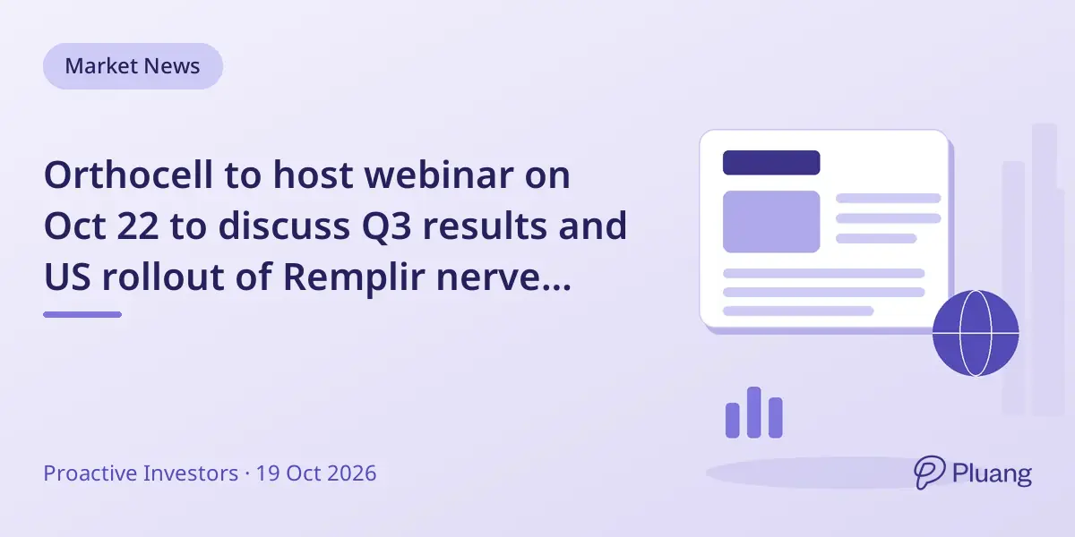 Orthocell to host webinar on Oct 22 to discuss Q3 results and US rollout of Remplir nerve repair product