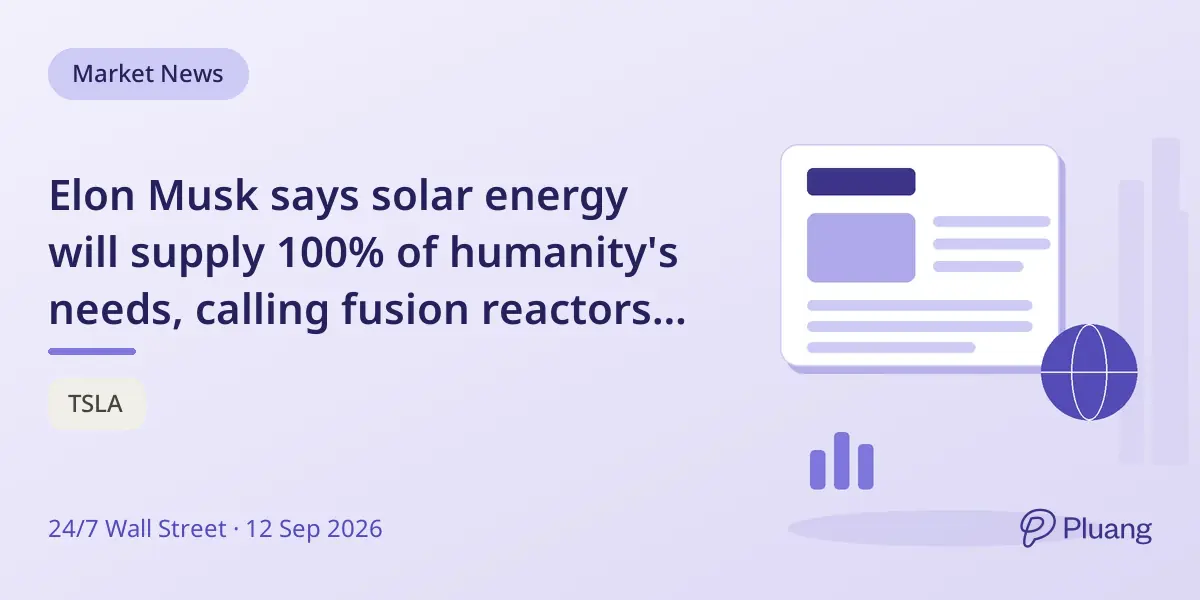 Elon Musk says solar energy will supply 100% of humanity's needs, calling fusion reactors on Earth 'pet projects'.