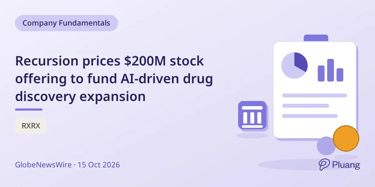 Recursion prices $200M stock offering to fund AI-driven drug discovery expansion