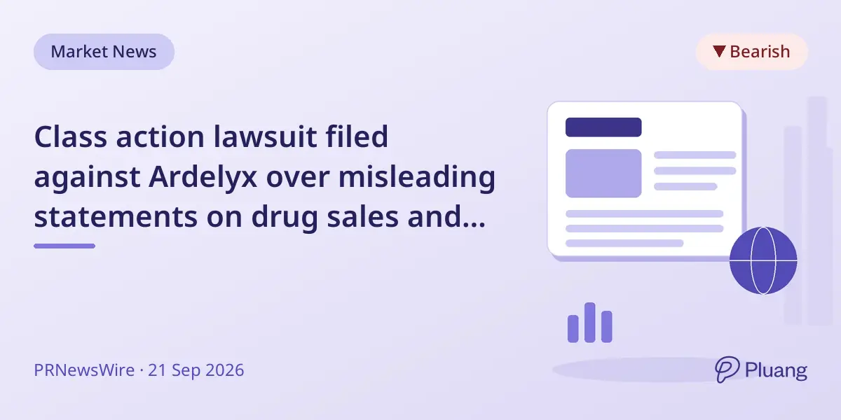 Class action lawsuit filed against Ardelyx over misleading statements on drug sales and patient access.