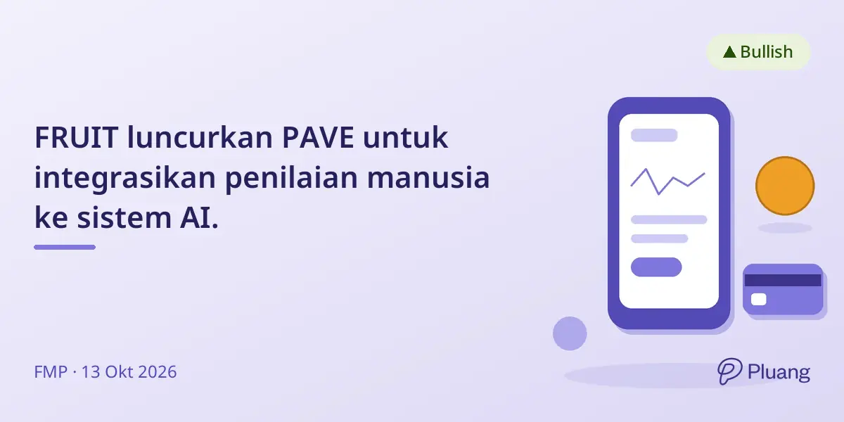 FRUIT luncurkan PAVE untuk integrasikan penilaian manusia ke sistem AI.