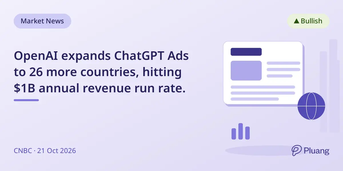 OpenAI expands ChatGPT Ads to 26 more countries, hitting $1B annual revenue run rate.