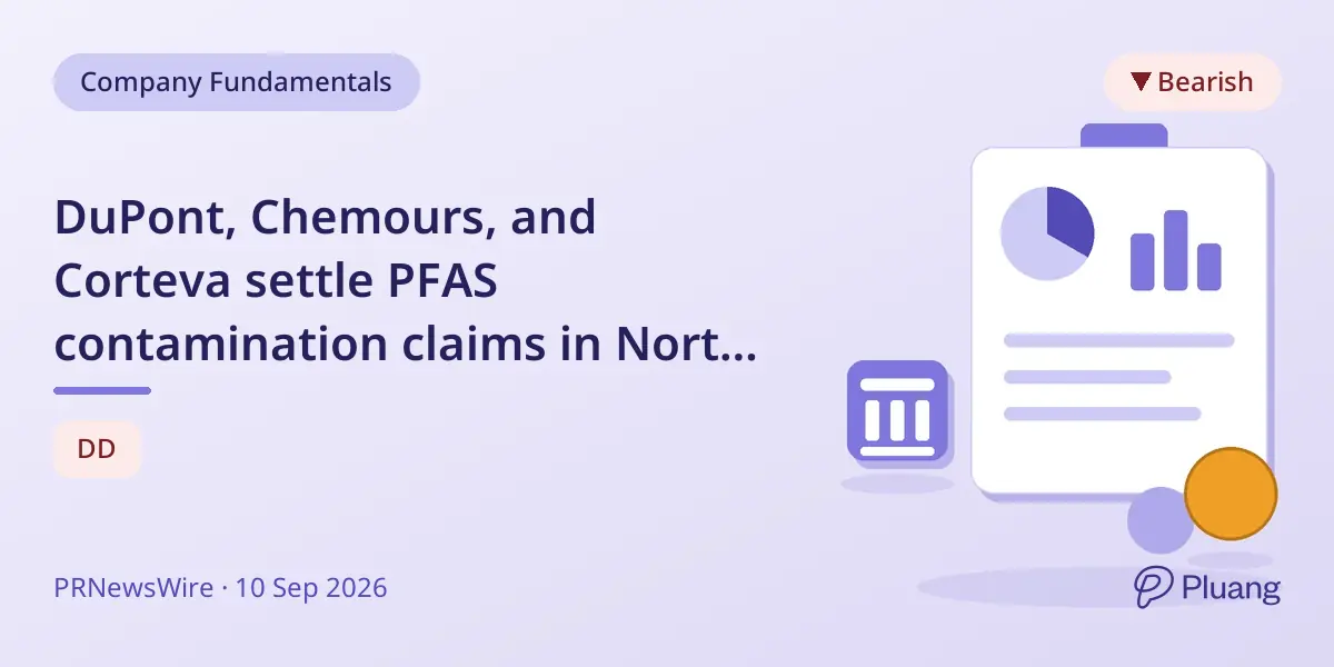 DuPont, Chemours, and Corteva settle PFAS contamination claims in North Carolina for $455M over 15 years
