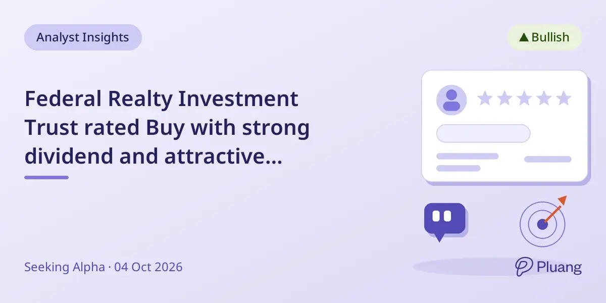 Federal Realty Investment Trust rated Buy with strong dividend and attractive valuation