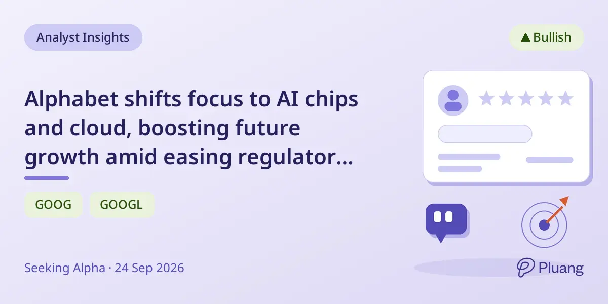 Alphabet shifts focus to AI chips and cloud, boosting future growth amid easing regulatory risks.