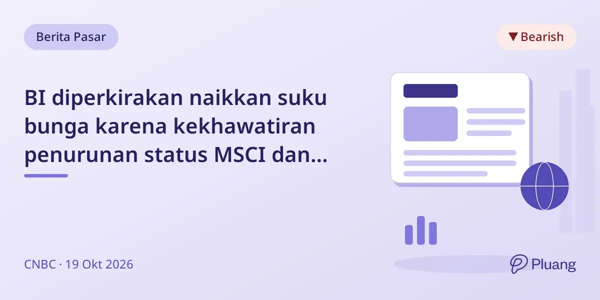 BI diperkirakan naikkan suku bunga karena kekhawatiran penurunan status MSCI dan tekanan rupiah