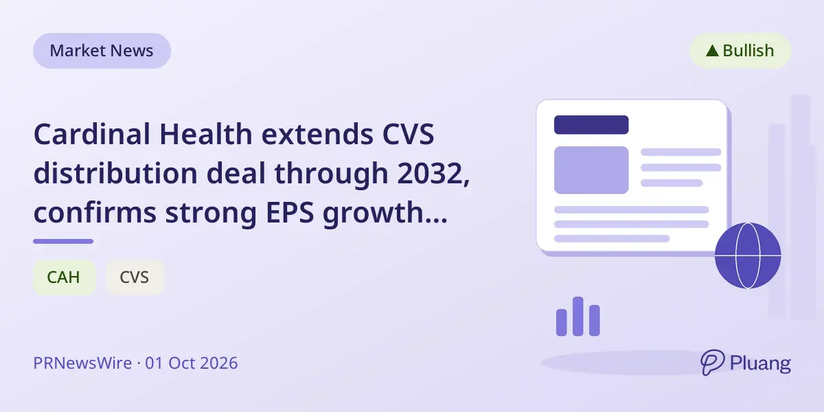 Cardinal Health extends CVS distribution deal through 2032, confirms strong EPS growth guidance.