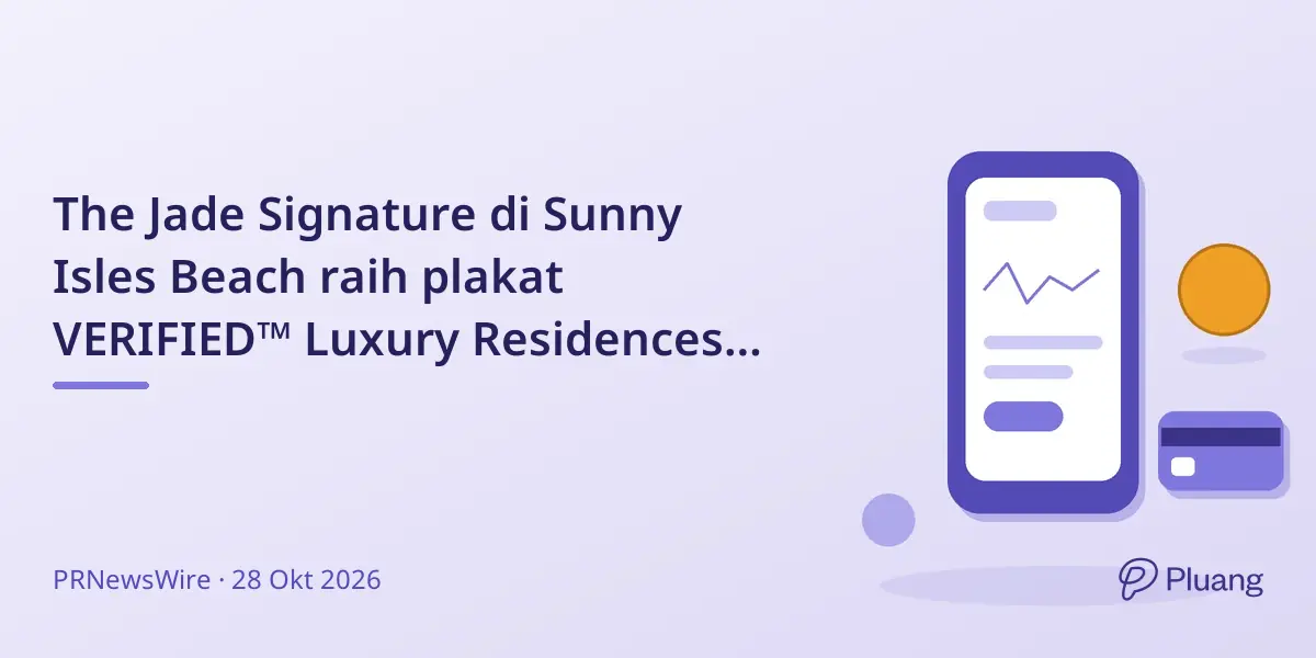 The Jade Signature di Sunny Isles Beach raih plakat VERIFIED™ Luxury Residences dari Forbes untuk layanan prima.