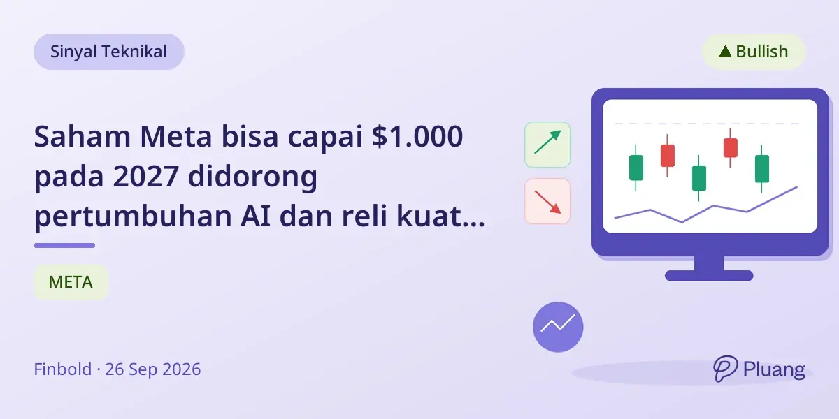 Saham Meta bisa capai $1.000 pada 2027 didorong pertumbuhan AI dan reli kuat September.