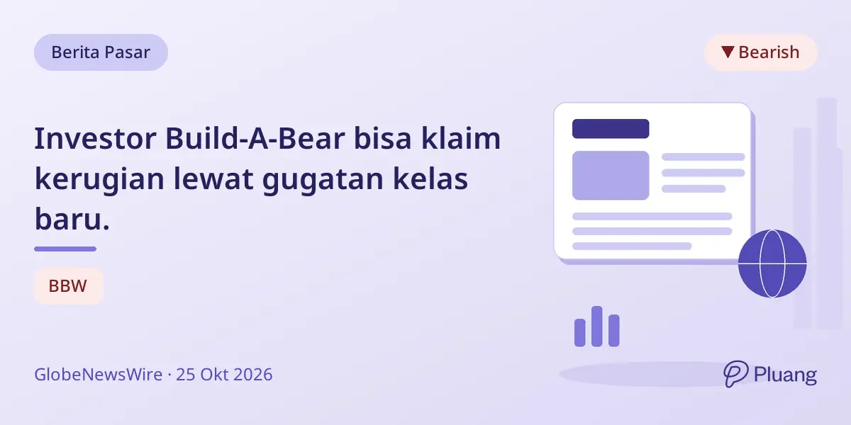 Investor Build-A-Bear bisa klaim kerugian lewat gugatan kelas baru.